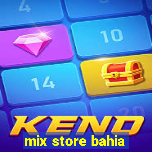 mix store bahia